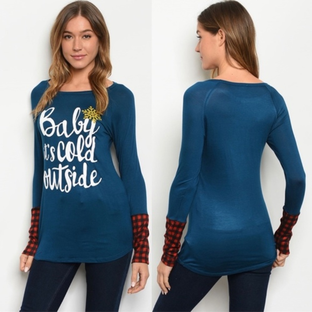 Baby It’s Cold Outside Long Sleeve Tee- NWOT
